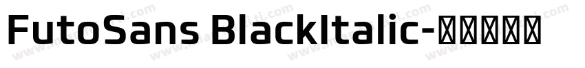 FutoSans BlackItalic字体转换
